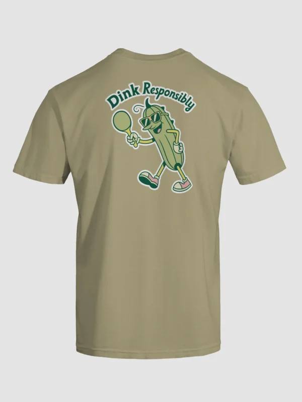 Dink Responsibly Pickleball Unisex Garment-Dyed T-Shirt (Back Print)