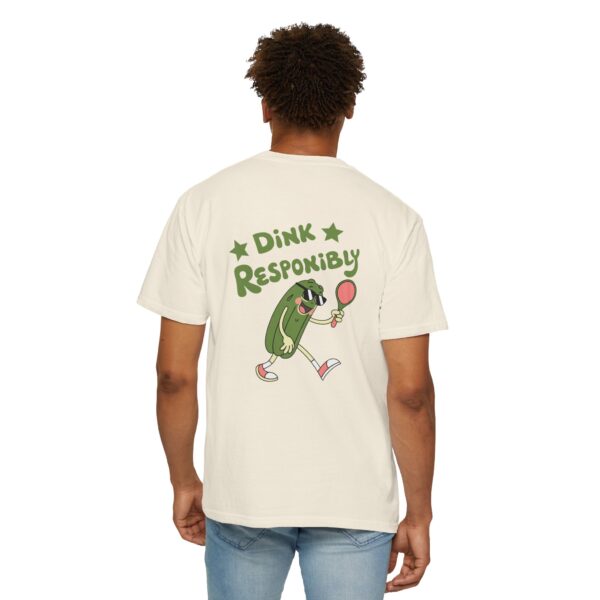 Playful Dink Responsibly Pickleball Unisex Garment-Dyed T-shirt (Back Print)